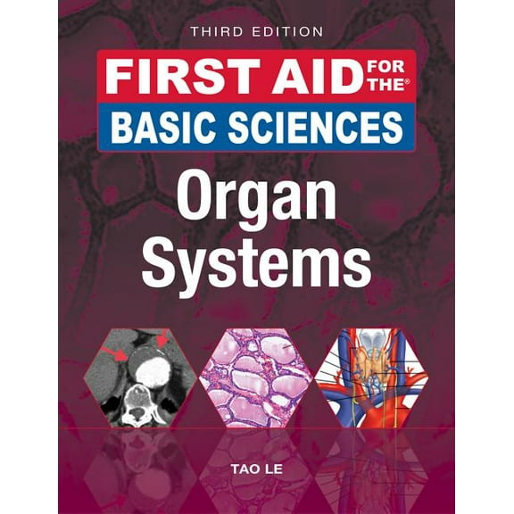 First Aid for the Basic Sciences: Organ Systems, Third Edition, (Paperback)