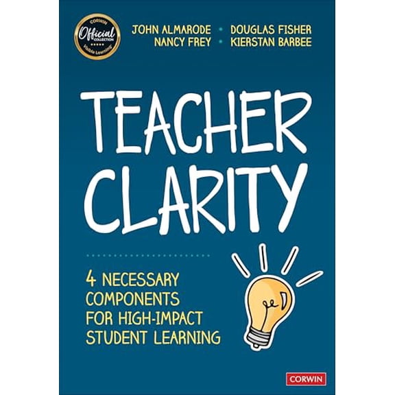 Pre-Owned Teacher Clarity: Four Necessary Components for High-Impact Student Learning (Paperback) 1071923382 9781071923382