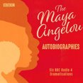 thumbnail image 1 of The Maya Angelou Autobiographies: Six BBC Radio 4 dramatisations [Audio], 1 of 2
