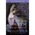 thumbnail image 1 of Anne Boleyn, a King's Obsession, Alison Weir Hardcover, 1 of 3
