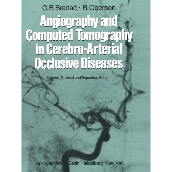 Angiography and Computed Tomography in Cerebro-Arterial Occlusive Diseases, (Paperback)