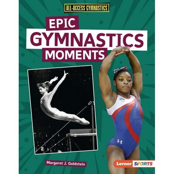 All-Access Gymnastics (Lerner (Tm) Sport Epic Gymnastics Moments, (Hardcover)