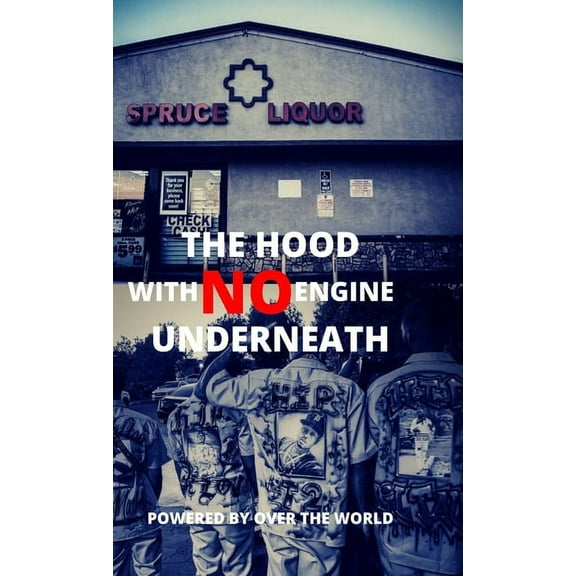 The Hood With No Engine Underneath, (Hardcover)