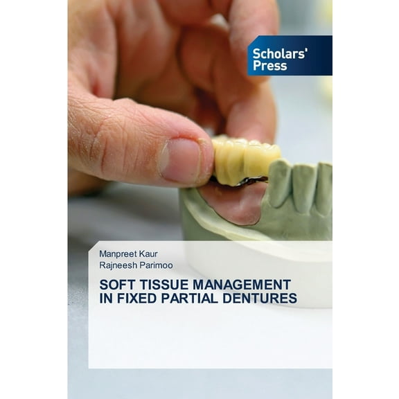 Soft Tissue Management in Fixed Partial Dentures (Paperback)