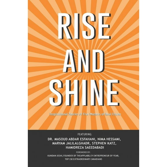 Rise and Shine: Inspirational Stories of Five Masters of Real Estate (Paperback)