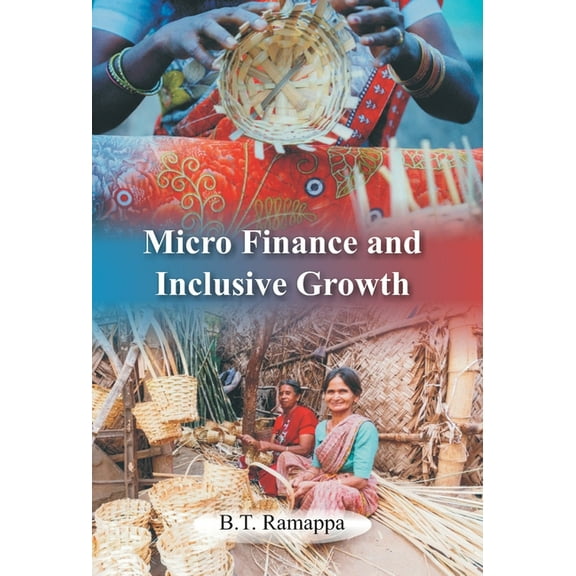 Micro Finance And Inclusive Growth, (Hardcover)