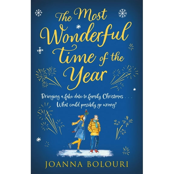 The Most Wonderful Time of the Year: A Hilarious Fake-Dating, Enemies-To-Lovers Romance, (Paperback)