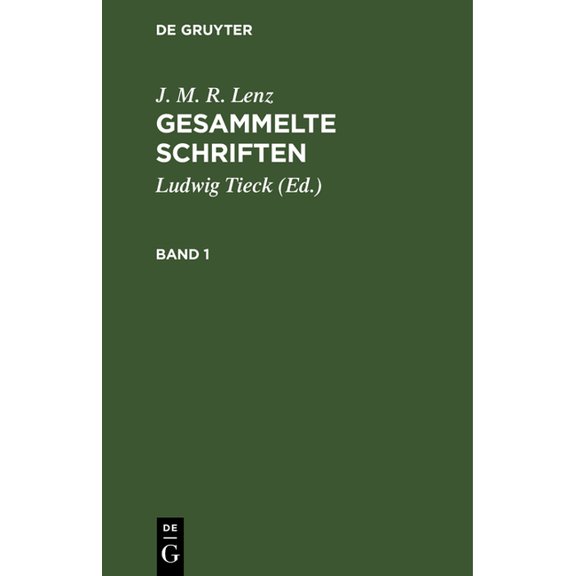 J. M. R. Lenz: Gesammelte Schriften. Band 1, (Hardcover)