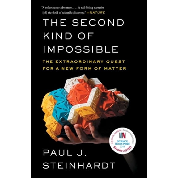 Pre-Owned The Second Kind of Impossible : The Extraordinary Quest for a New Form of Matter (Paperback) 9781476729930
