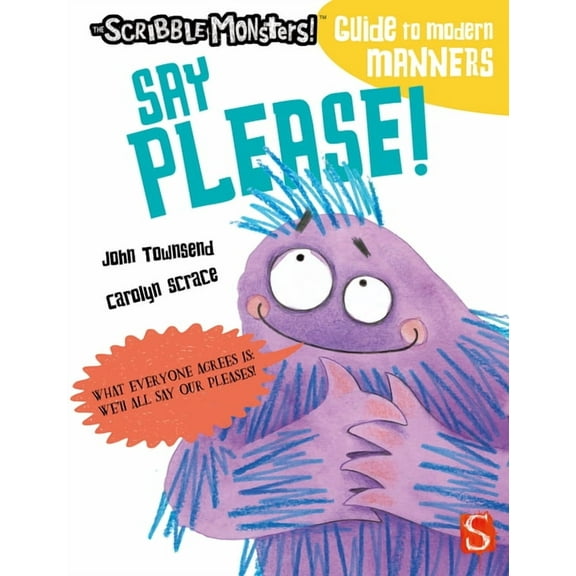 The Scribble Monsters!: Say Please! (Paperback)