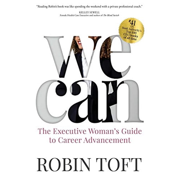 Pre-Owned WE CAN: The Executive Woman's Guide to Career Advancement, 9781949635034, 1949635031, Paperback,