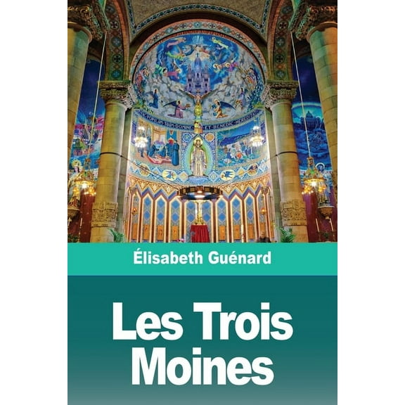 Les Trois Moines, (Paperback)