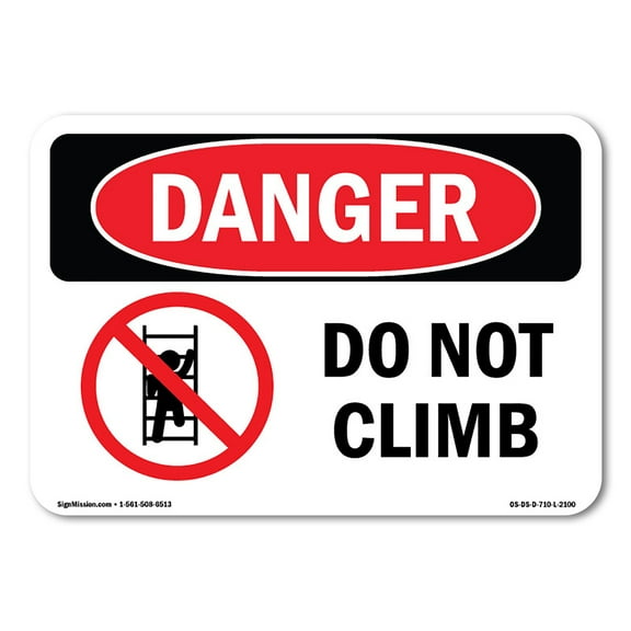 OSHA Danger Sign - Do Not Climb | Decal | Protect Your Business, Construction Site, Warehouse & Shop Area | Made in The USA