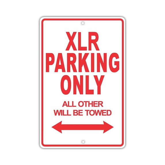 CADILLAC XLR Parking Only All Others Will Be Towed Ridiculous Funny Novelty Garage Aluminum Sign 12"x18" Plate
