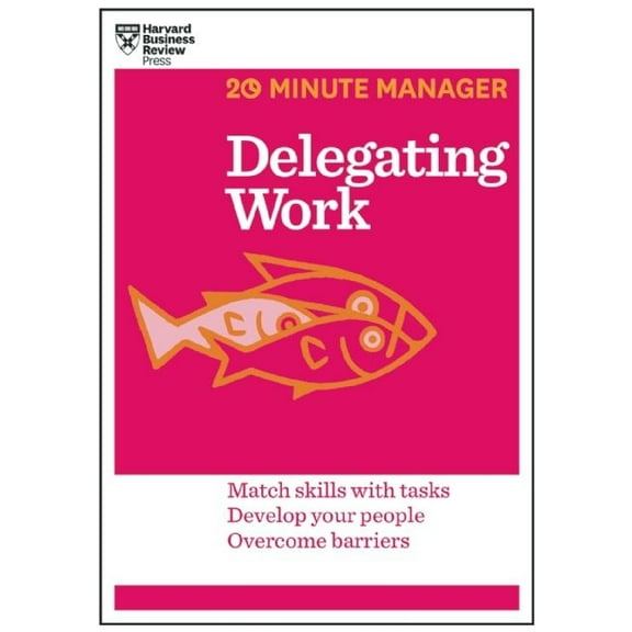 Delegating Work: 20 Minute Manager