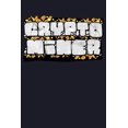 thumbnail image 1 of Crypto Miner: Blank Lined Journal to Write in - Ruled Writing Notebook, 1 of 1