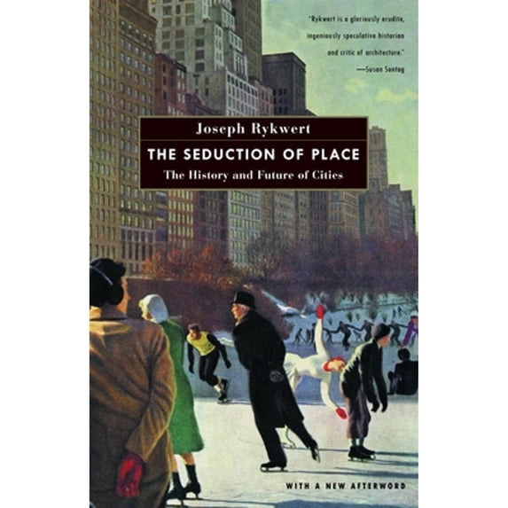 Pre-Owned The Seduction of Place: The History and Future of Cities (Paperback) 0375700447 9780375700446