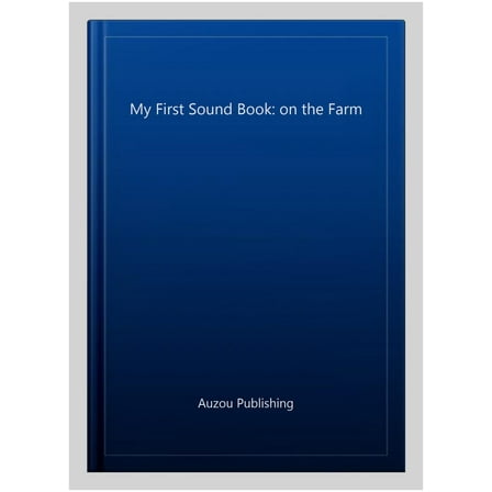 My First Sound Book: on the Farm