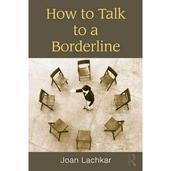 How to Talk to a Borderline, (Paperback)