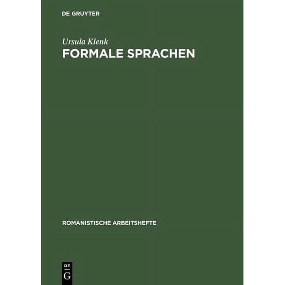 Romanistische Arbeitshefte Formale Sprachen: Mit Anwendungen Auf Die Beschreibung Natürlicher Sprachen, Book 22, (Hardcover)
