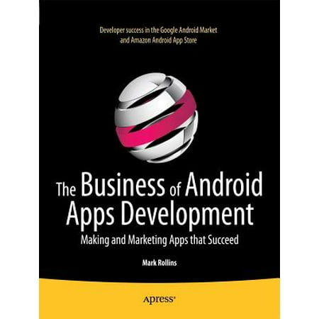 The Business of Android Apps Development : Making and Marketing Apps That (Best Meme Making App For Android)