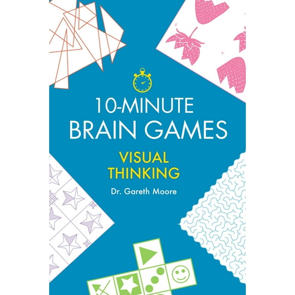 Pre-Owned 10-Minute Brain Games: Visual Thinking (Paperback) 162354551X 9781623545512