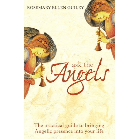 Ask The Angels: Bring Angelic Wisdom Into Your Life, (Paperback)