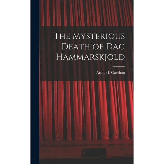 The Mysterious Death of Dag Hammarskjold, (Hardcover)