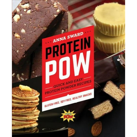 Protein POW: Quick and Easy Protein Powder Recipes (Paperback)
