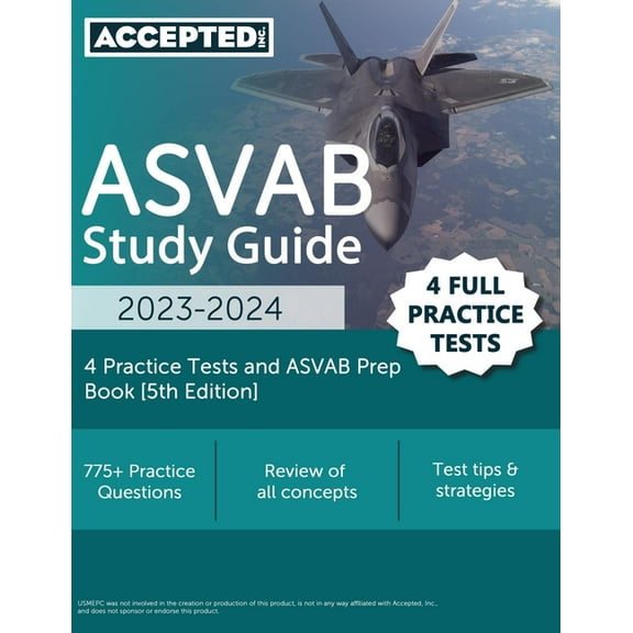ASVAB Study Guide 2023-2024: 4 Practice Tests and ASVAB Prep Book [5th Edition], (Paperback)