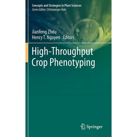 Concepts and Strategies in Plant Science High-Throughput Crop Phenotyping, (Hardcover)