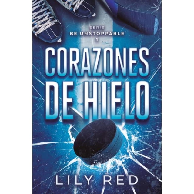 Corazones de hielo (Ser invencibles 1), de Red, Lily, 2026