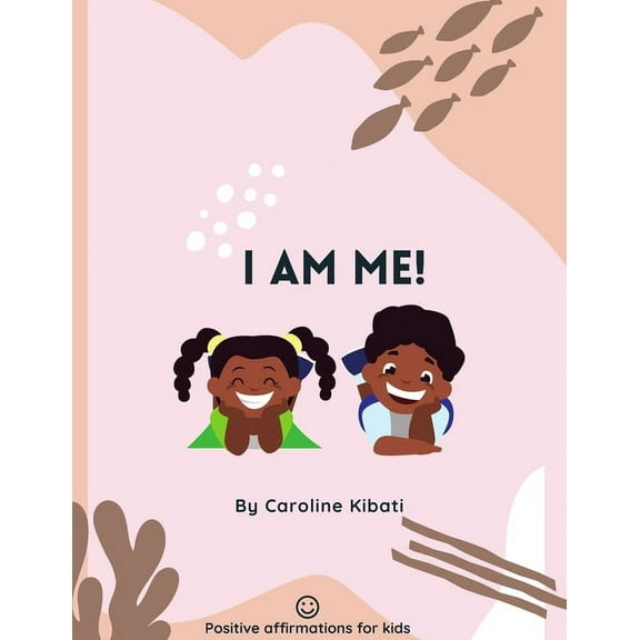 I am Me: A children's affirmation coloring book., (Paperback)