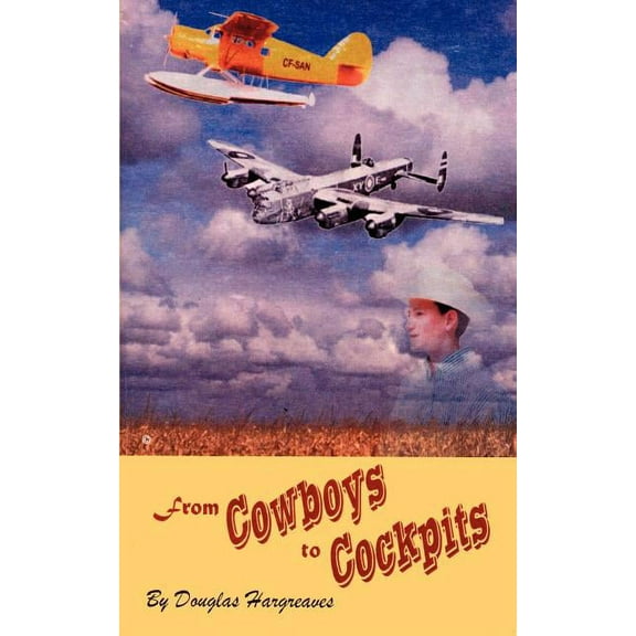 From Cowboys To Cockpits (Paperback)