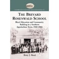 thumbnail image 2 of The Brevard Rosenwald School: Black Education and Community Building in a Southern Appalachian Town, 1920-1966 (Contributions to Southern Appalachian Studies), 2 of 2