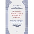 thumbnail image 1 of La filosofía práctica de los pensadores clásicos, de Pigliu, 1 of 2