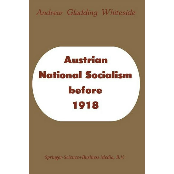 Austrian National Socialism Before 1918, (Paperback)
