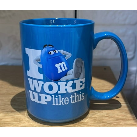 

M&M s World Blue Character I Woke Up Like This Verbal Coffee Mug New