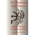 thumbnail image 2 of An Obsession with History: Russian Writers Confront the Past, 2 of 2