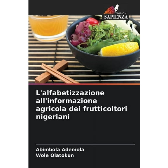 L'alfabetizzazione all'informazione agricola dei frutticoltori nigeriani, (Paperback)