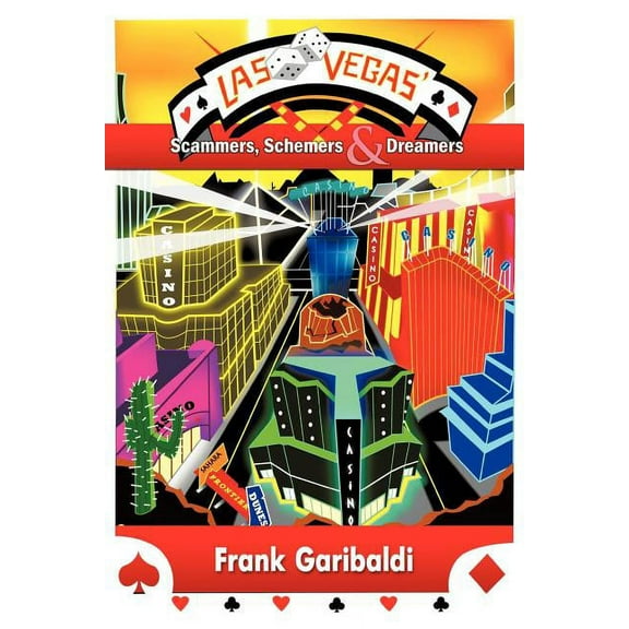 Las Vegas' Scammers, Schemers, and Dreamers (Paperback)