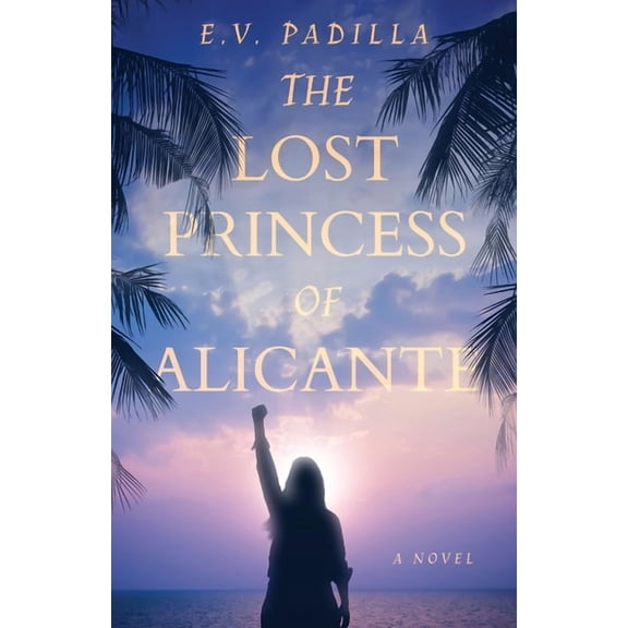 The Lost Princess of Alicante, (Paperback)
