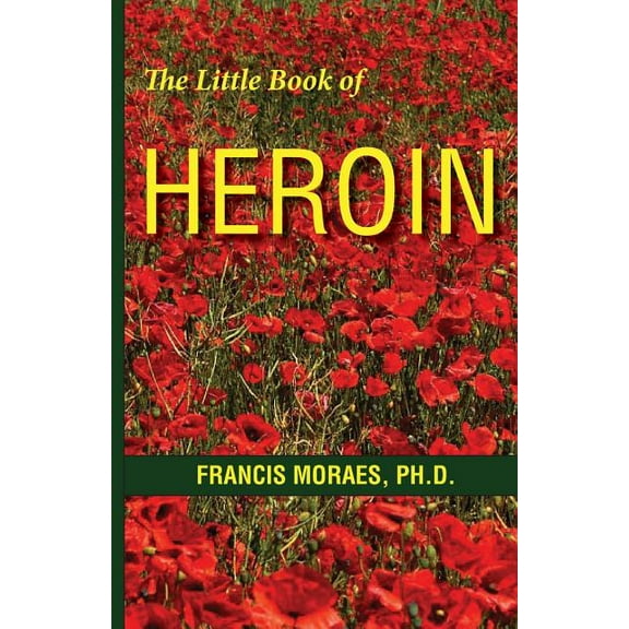 Little Books (Andrews & McMeel) The Little Book of Heroin, (Paperback)