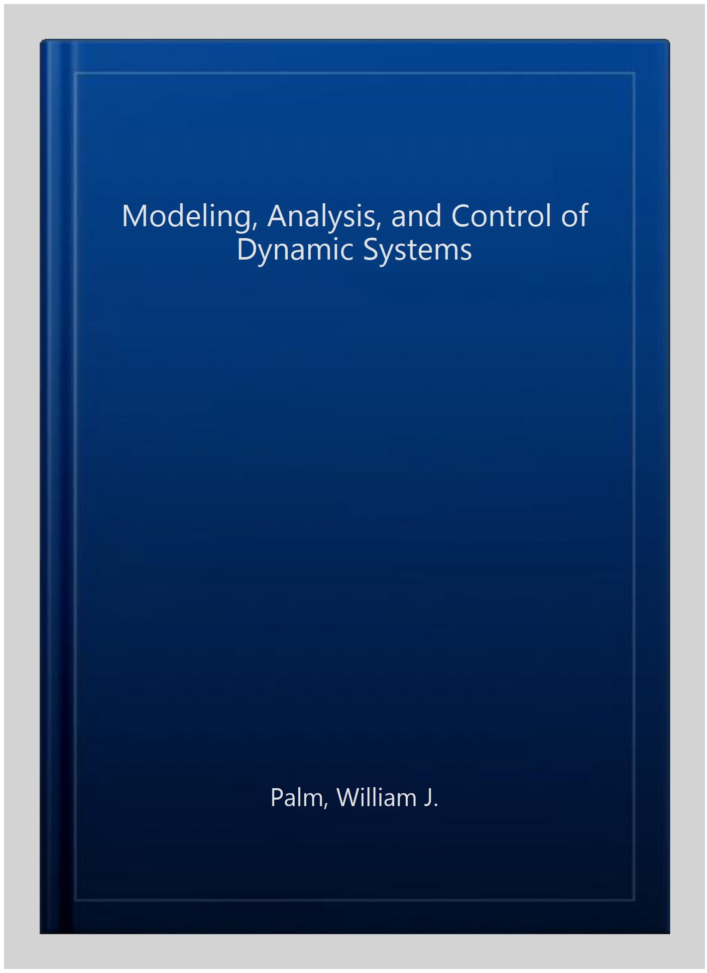 Pre-Owned Modeling, Analysis, and Control of Dynamic Systems ...