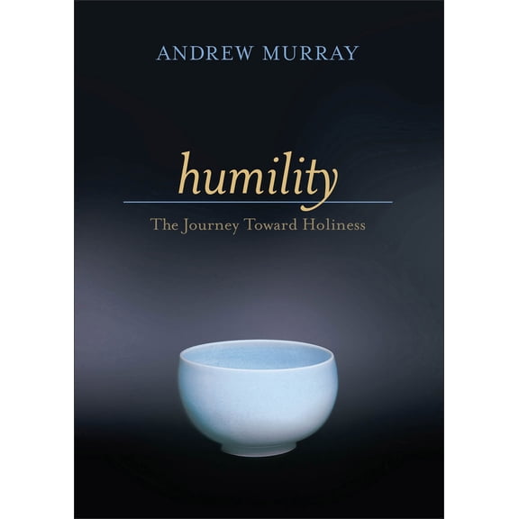 Pre-Owned Humility: The Journey Toward Holiness (Paperback) 076422560X 9780764225604