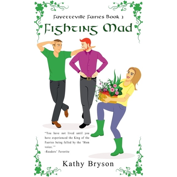 The Fayetteville Fairies Fighting Mad, Book 3, (Paperback)