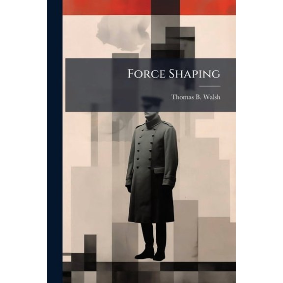 Force Shaping: How Will It Affect the Future of the Air Force?, (Paperback)