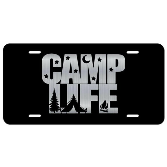 Camp Life Vanity Novelty License Plate Tag Metal Car Truck - Aluminum ( 12 inch x 6 inch )