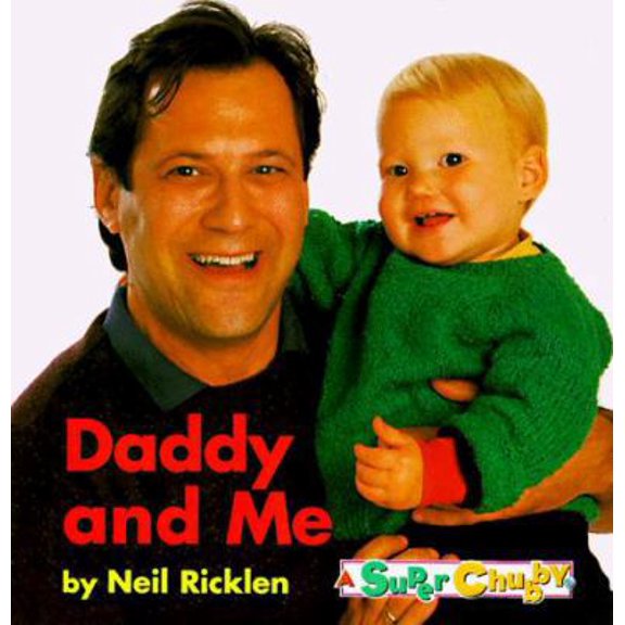 Pre-Owned Daddy and Me (Super Chubby) (Hardcover) 0689812663 9780689812668