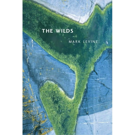 New California Poetry: The Wilds (Series #17) (Edition 1) (Paperback)